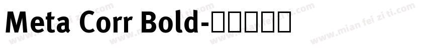 Meta Corr Bold字体转换
